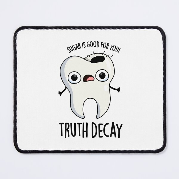 Item preview, Truth Decay Funny Tooth Puns designed and sold by punnybone.