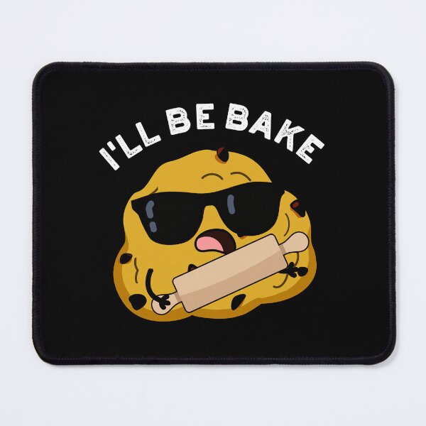 Item preview, I'll Be Bake Funny Baking Puns (Dark BG) designed and sold by punnybone.