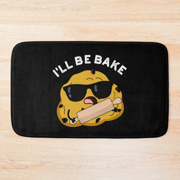 Item preview, I'll Be Bake Funny Baking Puns (Dark BG) designed and sold by punnybone.