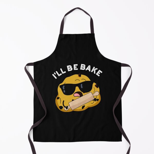 Item preview, I'll Be Bake Funny Baking Puns (Dark BG) designed and sold by punnybone.