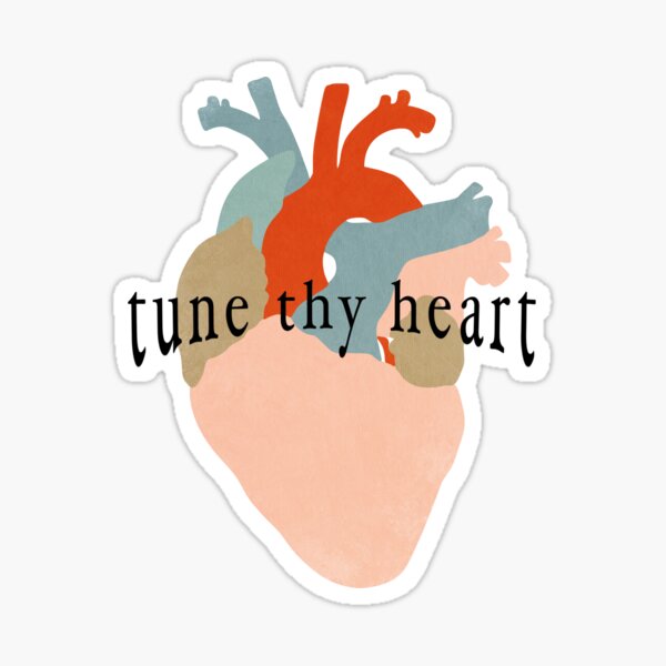 Tune Thy Heart Sticker