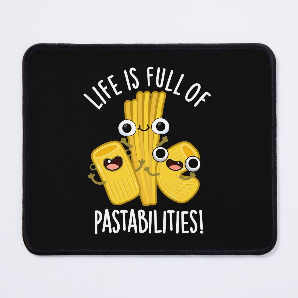Item preview, Life Is Full Of Pastabilities Funny Pasta Puns (Dark BG) designed and sold by punnybone.