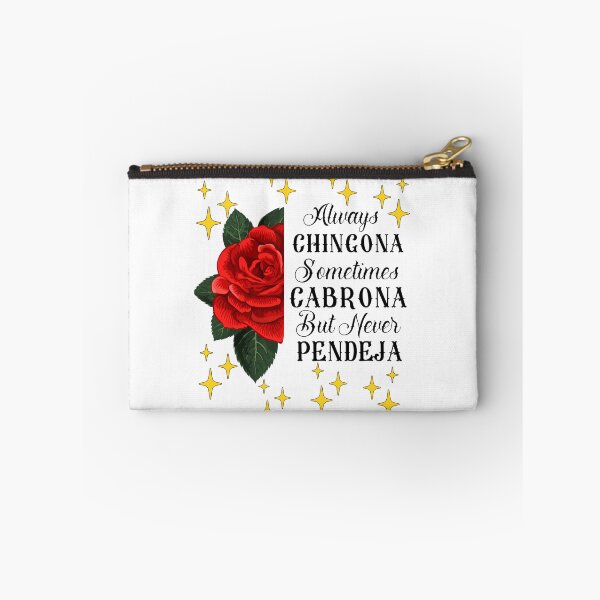 Item preview, Always Chingona Sometimes Cabrona But Never Pendeja designed and sold by desireedickens.