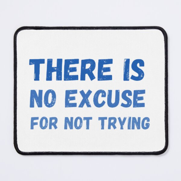 Item preview, Motivational quote- No Excuse designed and sold by stickerbuddy01.