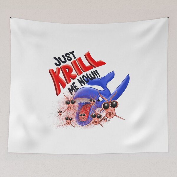 Item preview, Just krill me now designed and sold by Sandra Parlow.