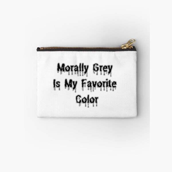Item preview, Morally Grey is my Favorite Color designed and sold by YQvibe Studio.