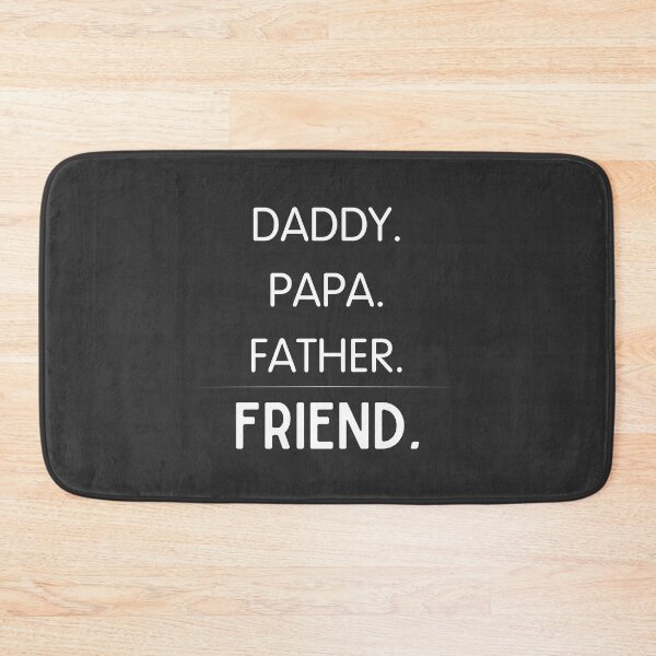 Item preview, Daddy Papa Father Friend designed and sold by InscribedPH.