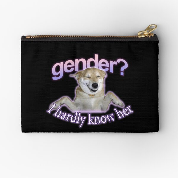 Item preview, Gender I Hardly Know Her Meme designed and sold by swankyswamprat.