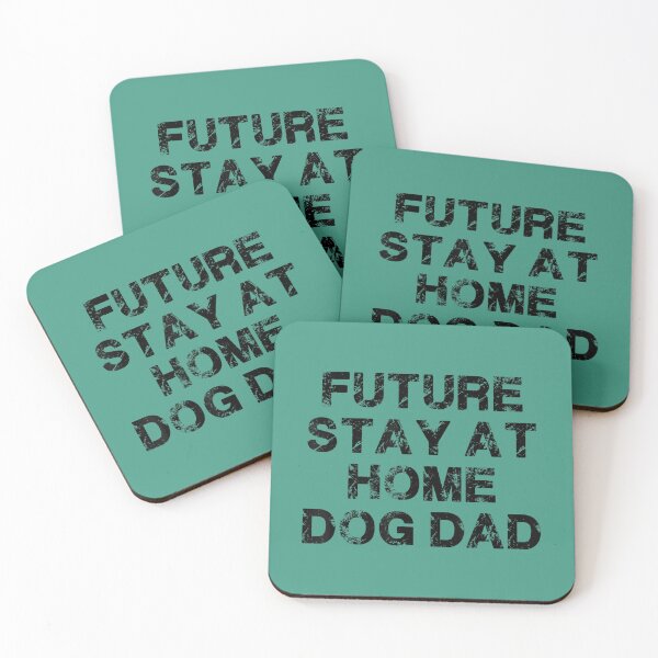 Item preview, Future Stay At Home Dog Dad 	s 	 	 	 designed and sold by fesswewwmn31.