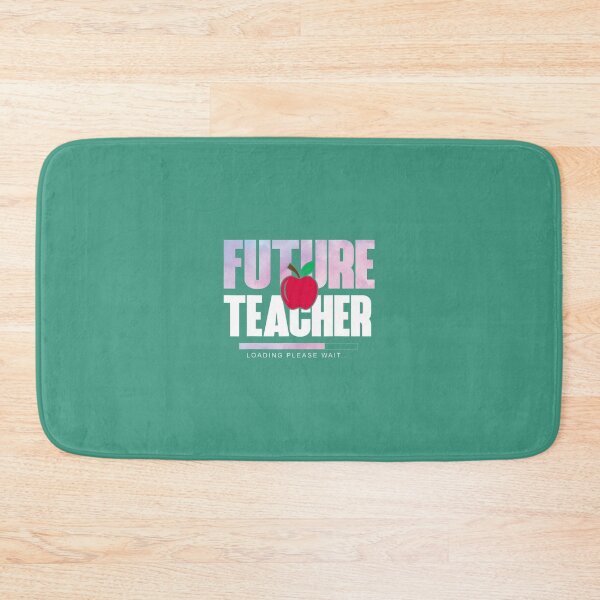 Item preview, Future Teacher, Loading Please Wait Back To School  	 designed and sold by fesswewwmn31.
