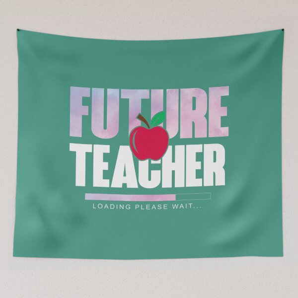 Item preview, Future Teacher, Loading Please Wait Back To School  	 designed and sold by fesswewwmn31.