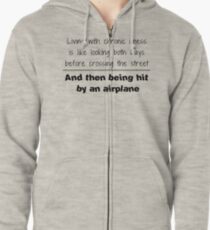 Living With Chronic Illness Zipped Hoodie