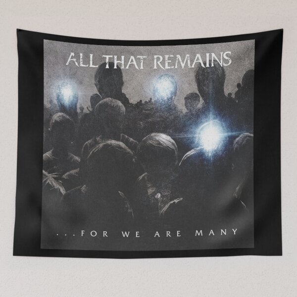 Item preview, All That Remains for we are many designed and sold by CarlLAnderson9.