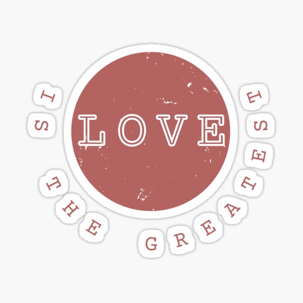 Love is the greatest Christian Quotes Bible Verse Orange design Minimalist style Statement Inspirational Sticker