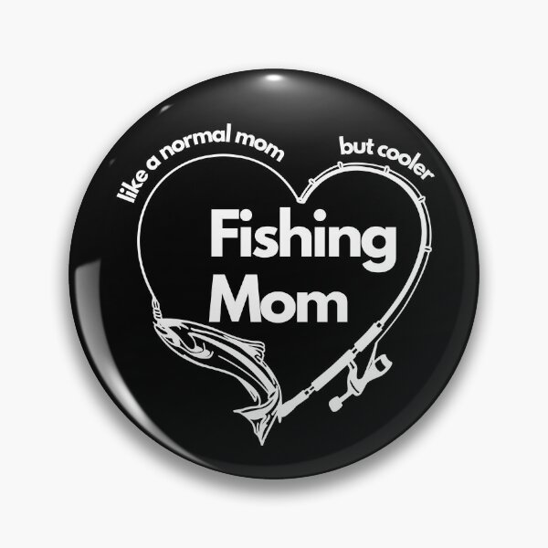 Item preview, Fishing Mom Like Normal Mom But Cooler designed and sold by EverAfterStudio.
