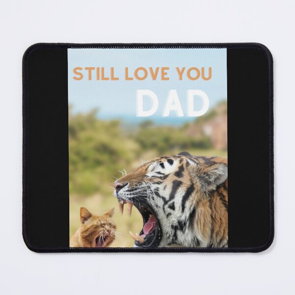 Item preview, Fathers Day - I still love you designed and sold by ManifestYDreams.
