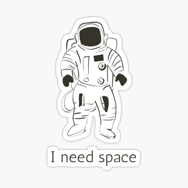 Space Astronaut Statement Witty Design Art Travel Voyage Minimalist Art Sticker