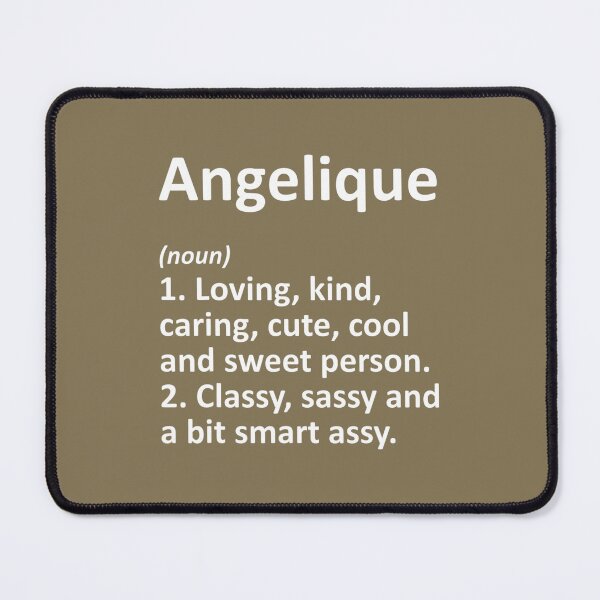 Item preview, ANGELIQUE Definition Personalized Funny Birthday Idea designed and sold by ghiorxeen40.