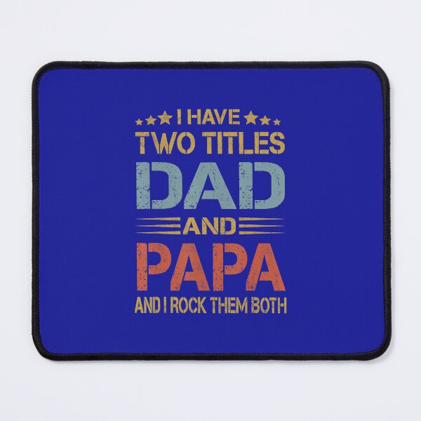 Item preview, I Have Two Titles Dad And Papa Funny Fathers Day designed and sold by whdoecxk13.