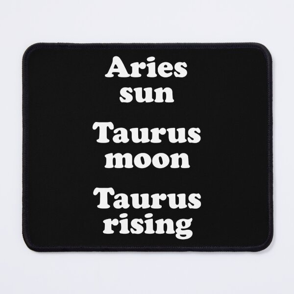Item preview, Aries Sun Taurus Moon Taurus Rising designed and sold by butlermartin.