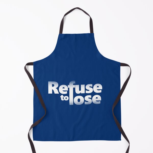 Item preview, REFUSE TO LOSE designed and sold by DeeMARKart.