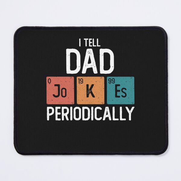 Item preview, I Tell Dad Jokes Periodically Funny Father's Day Gift Science Pun Vintage Chemistry Periodical Table designed and sold by UmarKhurshid.