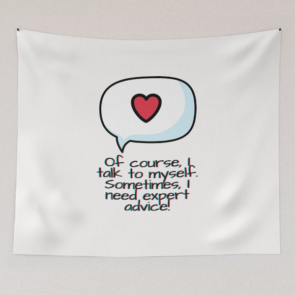 Item preview, Of course i take to myself sometimes,i need expert advice designed and sold by Moliza.