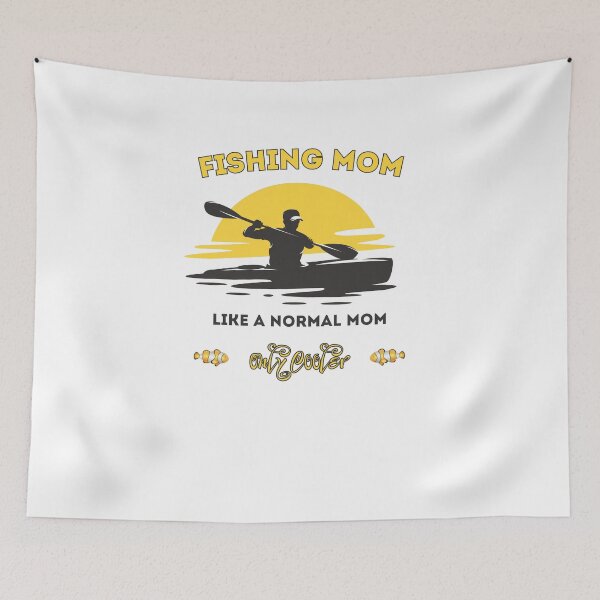 Item preview,  Fishing Mom Like A Normal Mom Only Cooler designed and sold by stalin-LB.