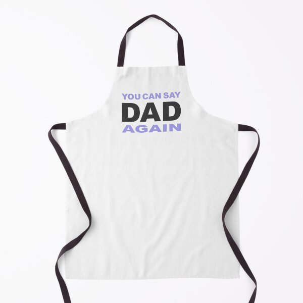 Item preview, YouCanSayDadAgain BabyBoy designed and sold by ozzyme.