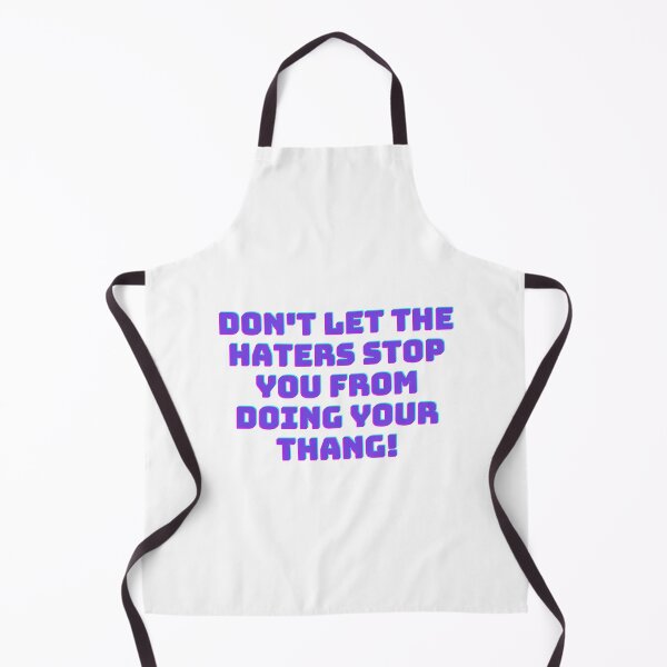 Item preview, Mean Girls - Don't let the haters stop you from doing your thang designed and sold by FrescoNat.