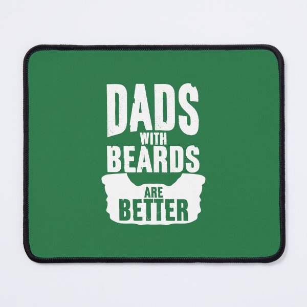 Item preview, Dads with Beards are Better Father's Day For Dad designed and sold by ysmmgvvaxw67.