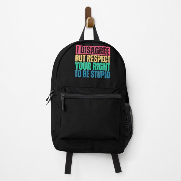 Item preview, I Disagree But I Respect Your Right To Be Stupid, funny Gift designed and sold by Quicker-Shop.