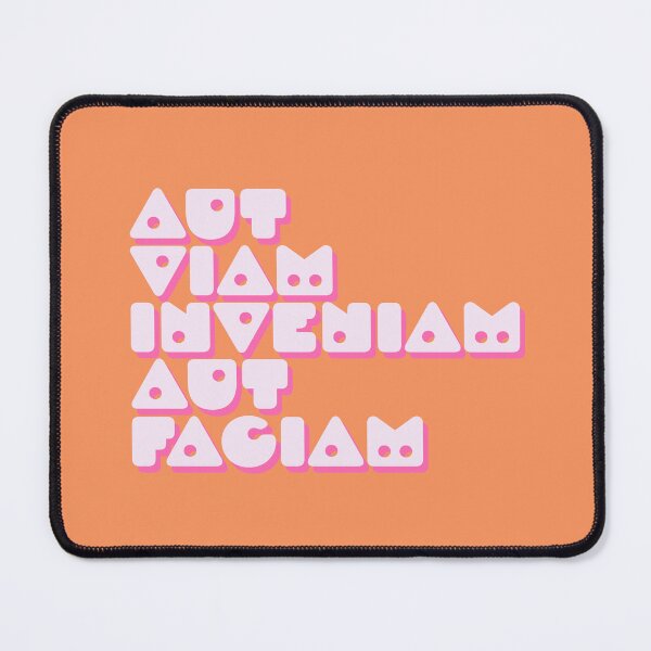 Item preview, Aut Viam Inveniam Aut Faciam | Latin | I Will Find a Way or Make One designed and sold by Trish Dish.