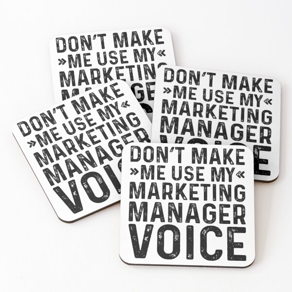 Item preview, Don't Make Me Use My Marketing Manager Voice designed and sold by kamrankhan.