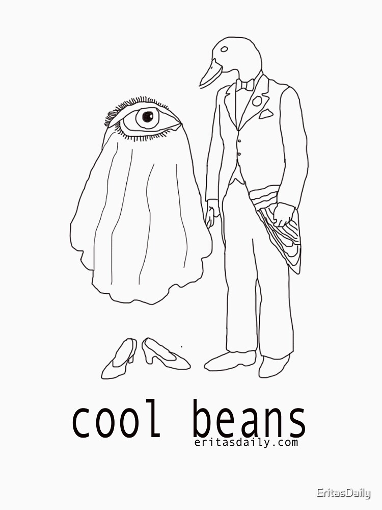 Cool Beans? Cool Beans by EritasDaily
