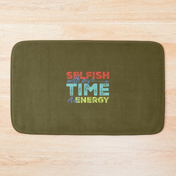 Item preview, Funny Selfish With Vintage My Time & Energy 		 designed and sold by xdhdmzgxlo41.