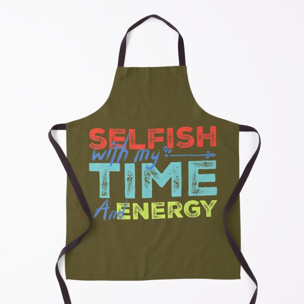 Item preview, Funny Selfish With Vintage My Time & Energy 		 designed and sold by xdhdmzgxlo41.