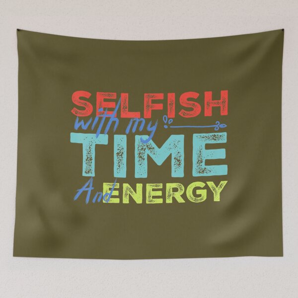 Item preview, Funny Selfish With Vintage My Time & Energy 		 designed and sold by xdhdmzgxlo41.