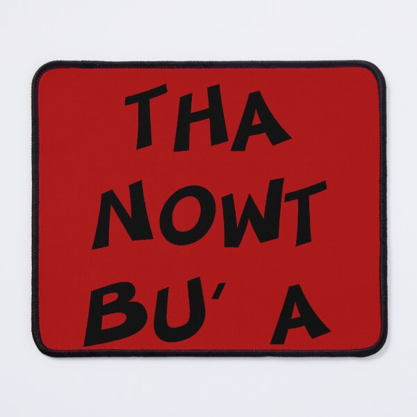 Item preview, Tha Nowt Bu A Twunt Rude Fun Yorkshire Mashup designed and sold by taiche.