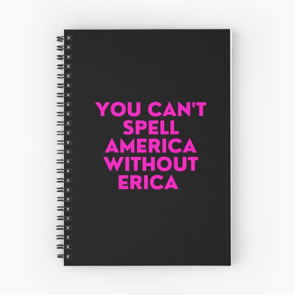 Item preview, you can't spell america without erica designed and sold by FrescoNat.