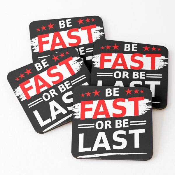 Item preview, Be Fast Or Be Last Motivational Quote designed and sold by lycreative.