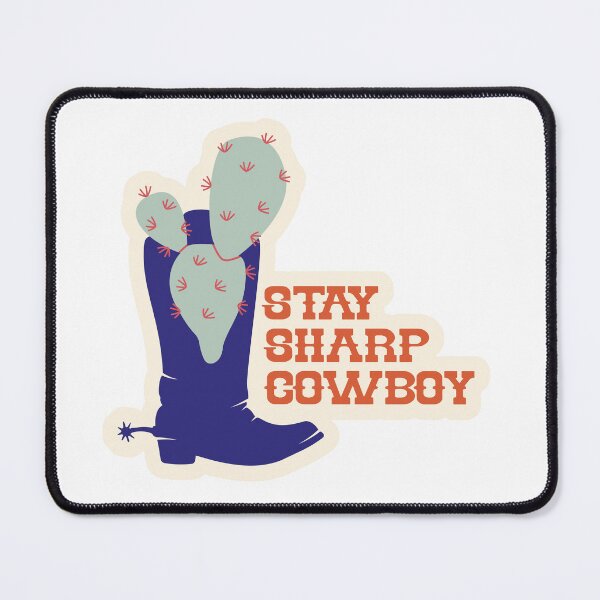 Item preview, Stay Sharp Cowboy designed and sold by Flyleaf-Prints.