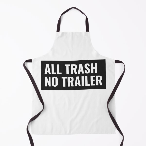 Item preview, All trash no trailer designed and sold by Salvatore Mars.