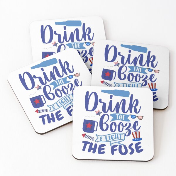 Item preview, Drink The Booze & Light The Fuse - Fireworks American 4th July designed and sold by smailjr.