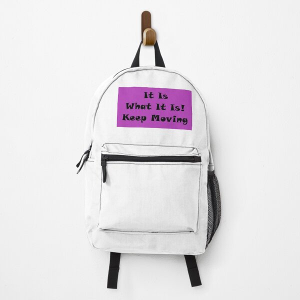 Item preview, It Is What It Is! Keep Moving... A phrase my brother uses a lot! designed and sold by Sethnw.