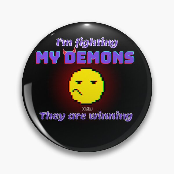 Item preview, i'm fighting my demons and they are winning designed and sold by fattim3.