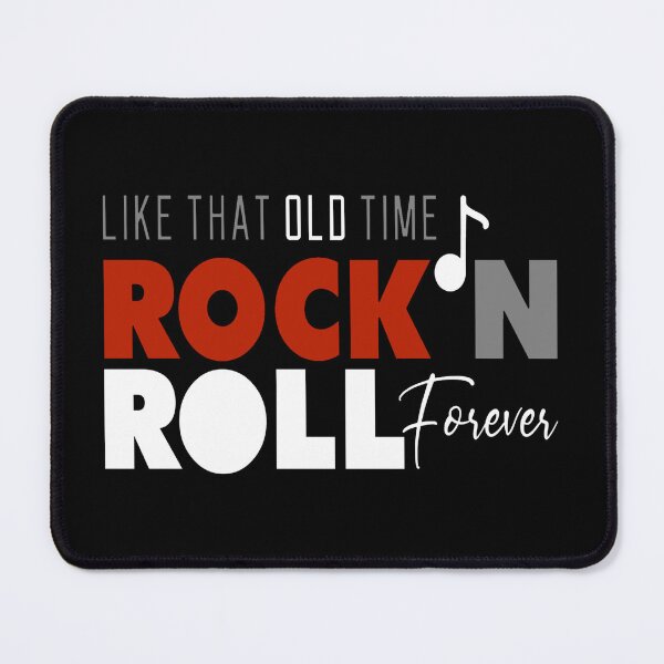 Item preview, Slogan: Like That Old Time Rock N Roll Forever designed and sold by mturns57.