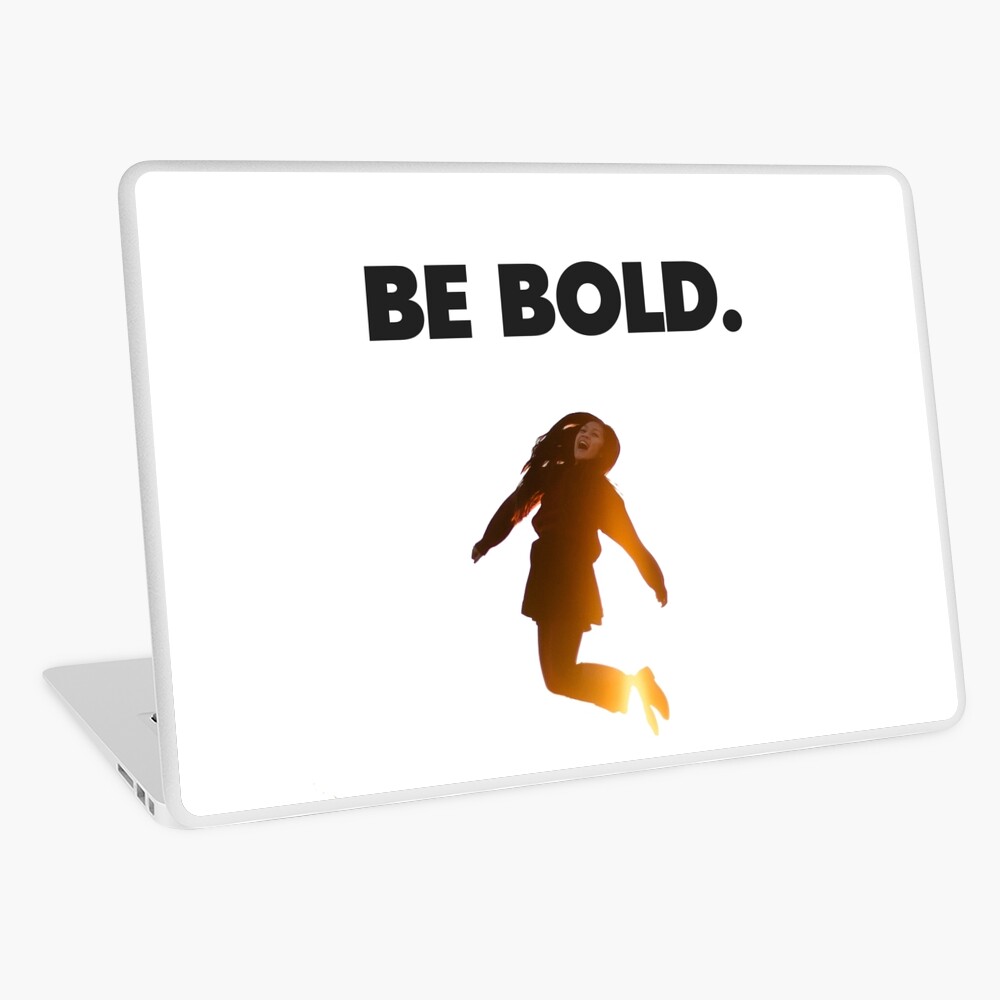 Be Bold. Laptop Skin