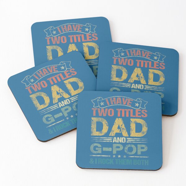 Item preview, I Have Two Titles Dad And G-Pop 	 Funny Fathers Day 	 	 designed and sold by xvjhyapbo23.