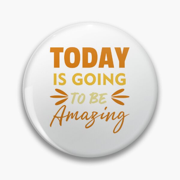 Item preview, Today Is Going To Be Amazing designed and sold by aiartoday.